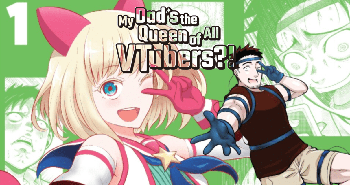 My Dad's The Queen of All VTubers - Vol1 - Featured