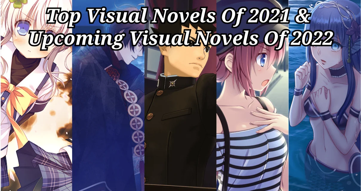 Top Visual Novels of 2021 and Upcoming of 2022 - Featured Image.png