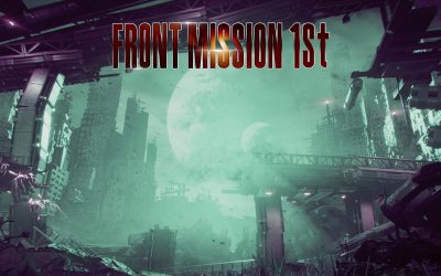 Front Mission 1st Remake - Featured Image