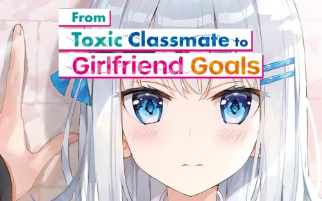 From Toxic Classmate to Girlfriend Goals - Featured Image