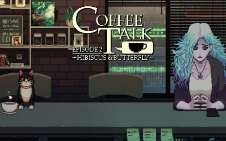Coffee Talk Episode 2: Hibiscus & Butterfly - Guide Featured Image
