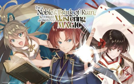 I'm A Noble On The Brink Of Ruin So I Might As Well Try Mastering Magic - Featured Image